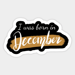 Born in December Sticker